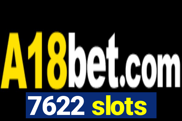 7622 slots